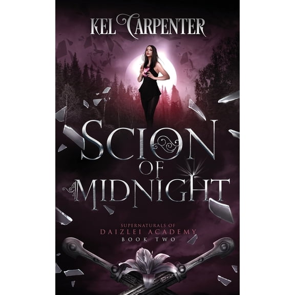 Supernaturals of Daizlei Academy Scion of Midnight: A Teen Urban Fantasy, Book 2, (Paperback)