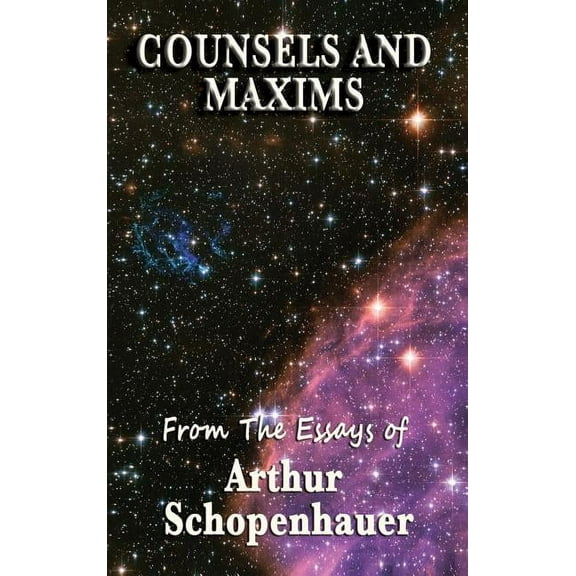 Counsels and Maxims, (Hardcover)