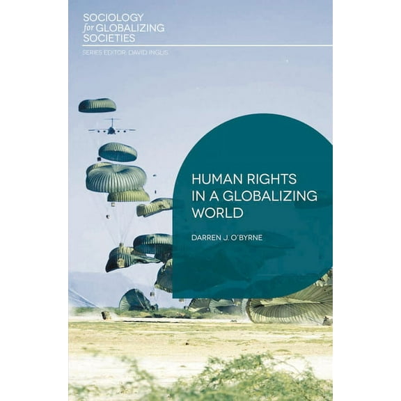 Sociology for Globalizing Societies Human Rights in a Globalizing World, Book 5, (Paperback)