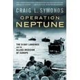 thumbnail image 3 of Operation Neptune: The D-Day Landings and the Allied Invasion of Europe, (Paperback), 3 of 3