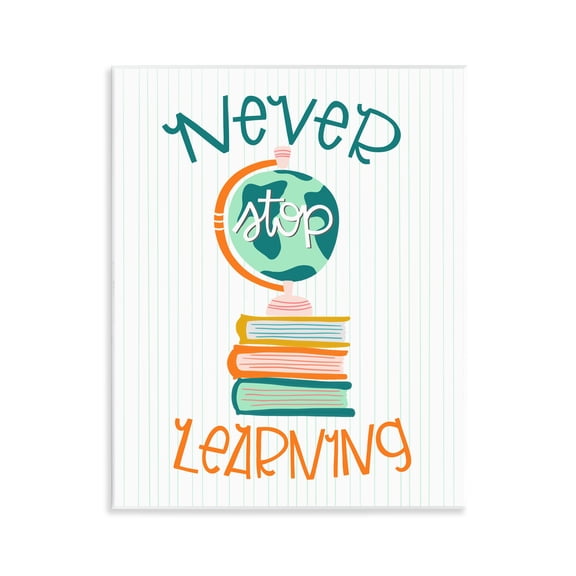 Stupell Industries Never Stop Learning Quotes and Sayings Painting Unframed Art Print Wall Art, 11 x 14