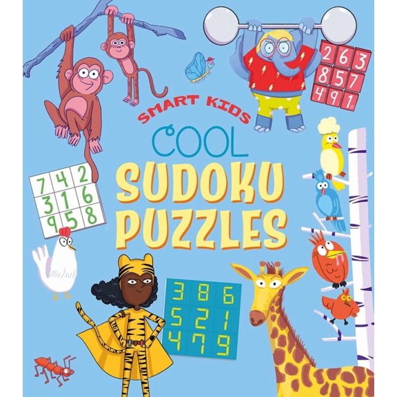 Smart Kids: Cool Sudoku Puzzles: Over 50 Puzzles, (Paperback)