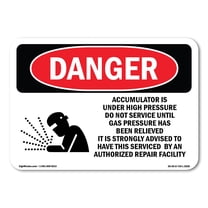 OSHA Danger Sign - Accumulator Is Under High Pressure | Decal | Protect Your Business, Construction Site, Warehouse & Shop Area | Made in The USA