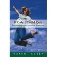 thumbnail image 1 of Pre-Owned If Only I Could Quit: Becoming a Nonsmoker (Paperback) 0062554557 9780062554550, 1 of 1