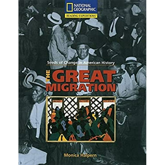 Pre-Owned Reading Expeditions (Social Studies: Seeds of Change in American History): The Great Migration (Nonfiction Reading and Writing Workshops) (Paperback) 0792286774 9780792286776