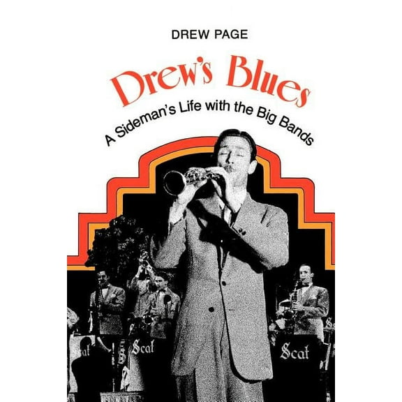 Drew's Blues: A Sideman's Life with the Big Bands, (Paperback)