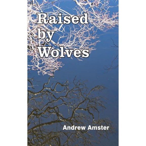 Raised by Wolves
