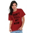 thumbnail image 4 of Don’t Tell Mom Funny Secret Naughty Men's Graphic T Shirt Tees Brisco Brands L, 4 of 6