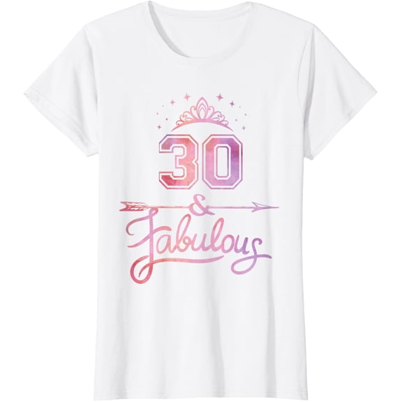 Women 30 Years Old And Fabulous Happy 30th Birthday T-ShirtMen and women, Black T-shirt, size: Extra large S-4XL