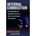thumbnail image 1 of Pre-Owned Internal Combustion: How Corporations and Governments Addicted the World to Oil and Derailed the Alternatives (Hardcover) 0312359071 9780312359072, 1 of 1