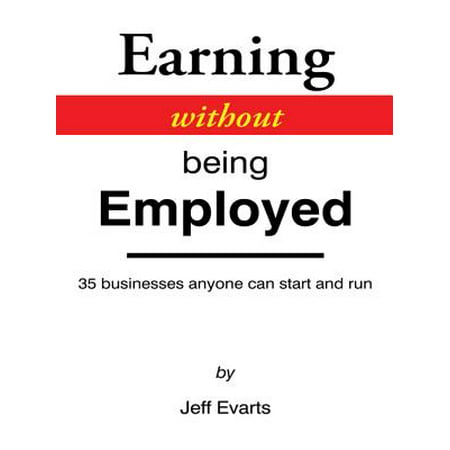 Earning Without Being Employed - eBook