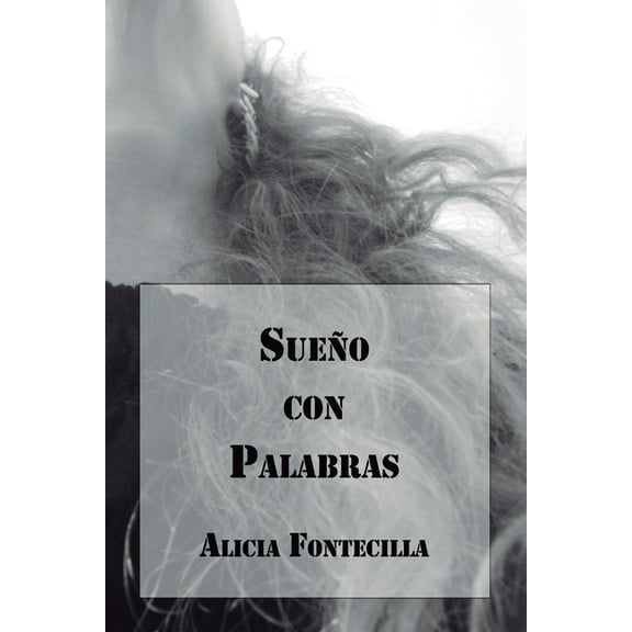Poetisas Al Sur del Mundo: Sueño con Palabras (Paperback)