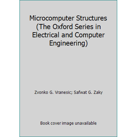 Microcomputer Structures (The Oxford Series in Electrical and Computer Engineering), Used [Hardcover]