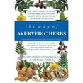 thumbnail image 1 of The Way of Ayurvedic Herbs: The Most Complete Guide to Natural Healing and Health with Traditional Ayurvedic Herbalism, 1 of 1