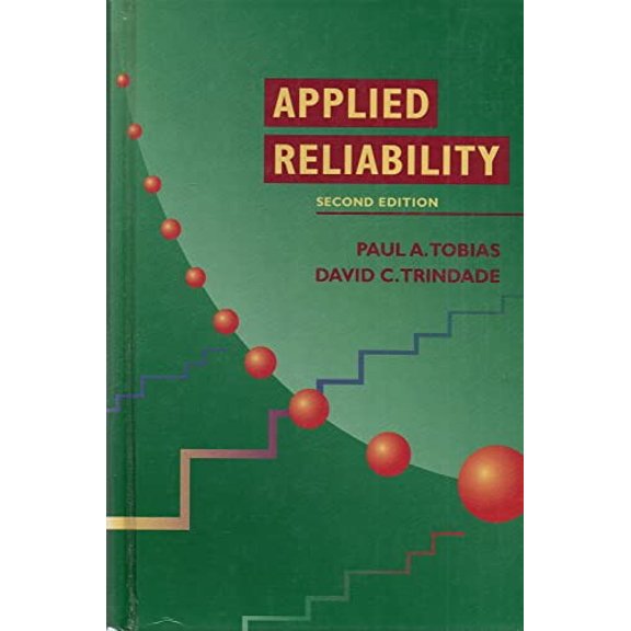 Pre-Owned Applied Reliability, Third Edition (Hardcover) by Paul A Tobias, David Trindade