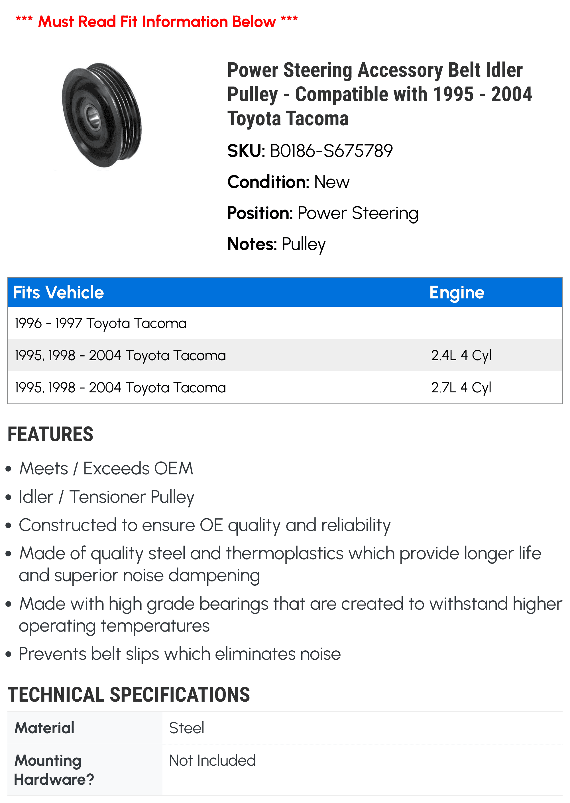 Power Steering Accessory Belt Idler Pulley - Compatible with 1995 - 2004 Toyota Tacoma 1996 1997 1998 1999 2000 2001 2002 2003