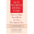 thumbnail image 1 of Pre-Owned Is It Worth Dying For?: A Self-Assessment Program to Make Stress Work for You, Not Against You (Paperback) 0553344269 9780553344264, 1 of 1