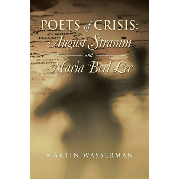 Poets of Crisis : August Stramm and Maria Berl-Lee (Paperback)