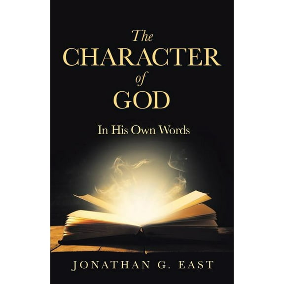 Character of God : In His Own Words