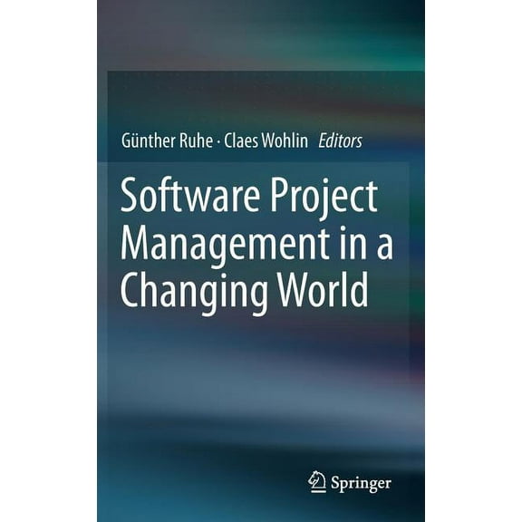 Software Project Management in a Changing World, (Hardcover)