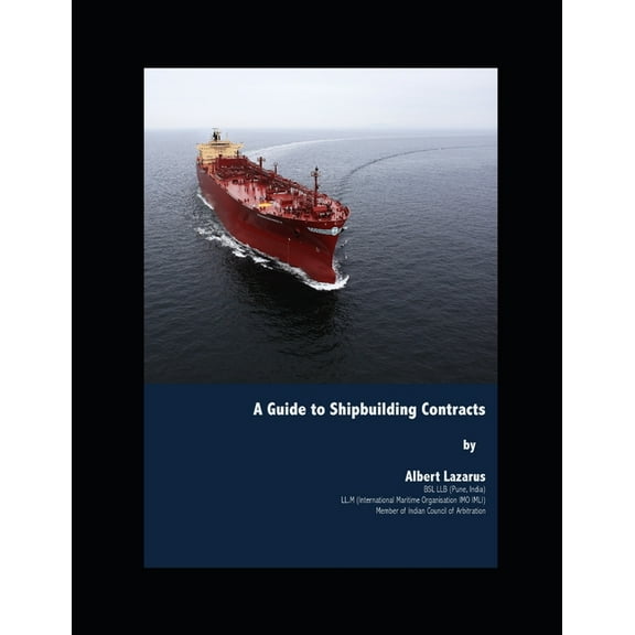 A Guide to Shipbuilding Contracts (Paperback)