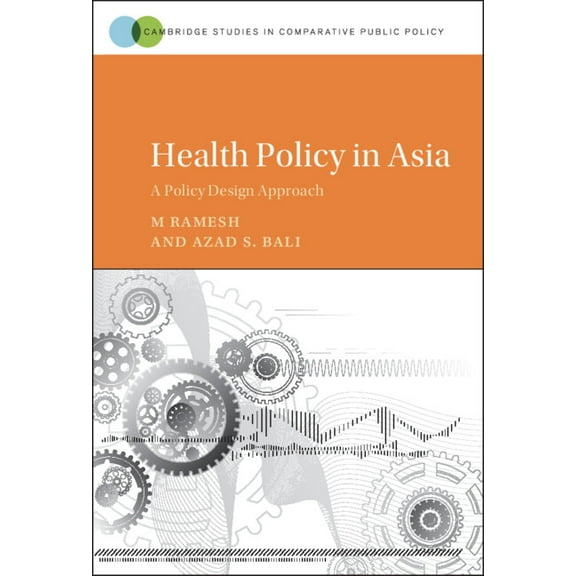 Cambridge Studies in Comparative Public  Health Policy in Asia, (Hardcover)
