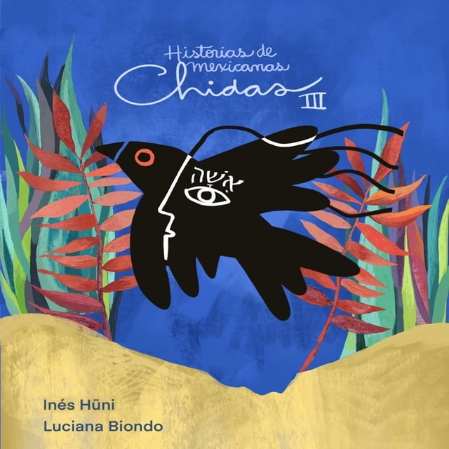 Historias De Mexicanas Chidas Para Niñas Chidísimas (Vol III) Blanco