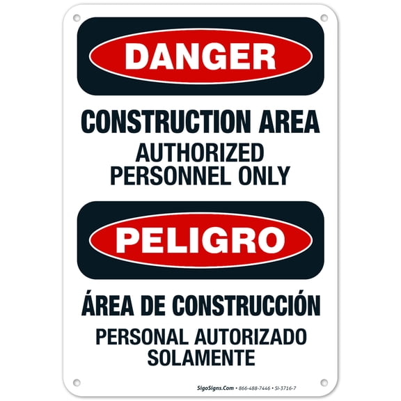 Construction Area Authorized Personnel Only Bilingual Sign, OSHA Danger Sign, (SI-3716) 10x7 Aluminum