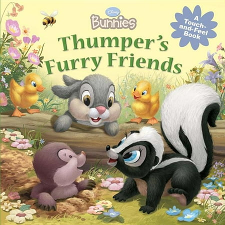 Disney Bunnies: Disney Bunnies Thumper's Furry Friends (Board book)