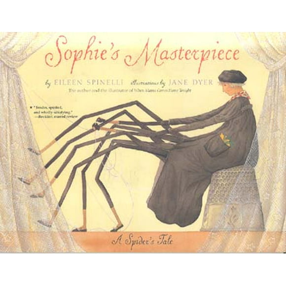 Sophie's Chef-D'œuvre un Conte d'Araignée par Eileen Spinelli