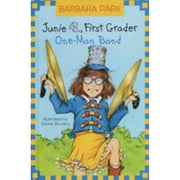 Junie B., First Grader One-Man Band (Hardcover) by Barbara Park