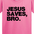 thumbnail image 4 of Inktastic Jesus Saves, Bro. Youth T-Shirt, 4 of 5