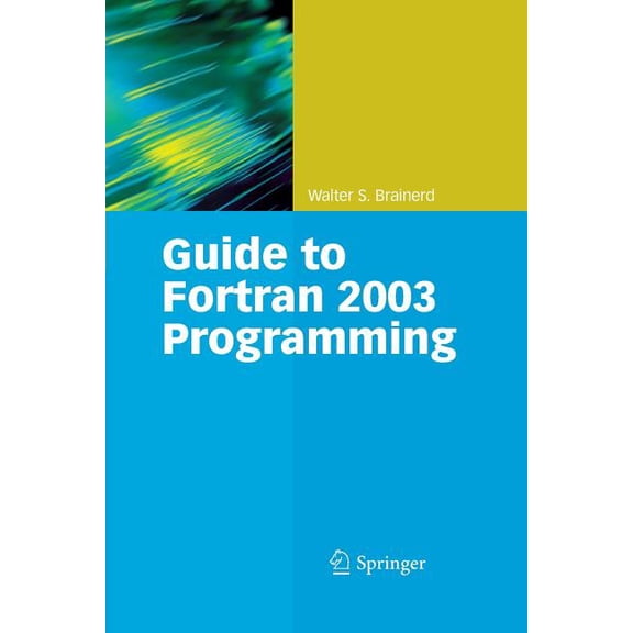 Guide to FORTRAN 2003 Programming, (Paperback)