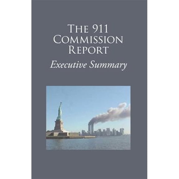 Pre-Owned The 9/11 Commission Report Executive Summary (Paperback)