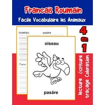 Vocabulaire Les Animaux Pour Decrire Une Image En Francais: Francais Roumain Facile Vocabulaire les Animaux : De base Français Roumain fiche de vocabulaire pour les enfants a1 a2 b1 b2 c1 c2 ce1 ce2 cm1 cm2 (Series #31) (Paperback)