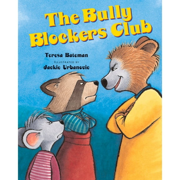 Pre-Owned The Bully Blockers Club (Paperback) 0807509191 9780807509197