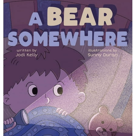 A Bear Somewhere, (Hardcover)