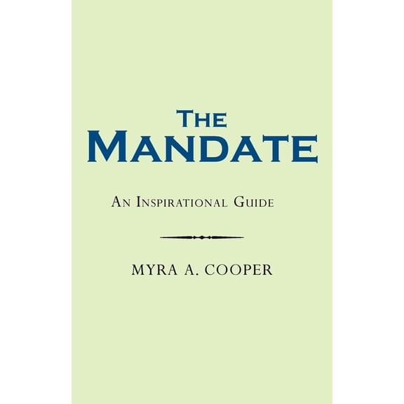 Mandate : An Inspirational Guide