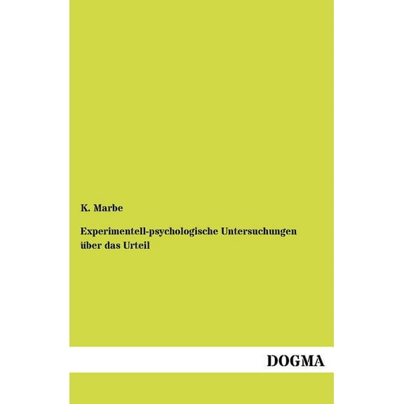 Experimentell-psychologische Untersuchungen über das Urteil (Paperback)