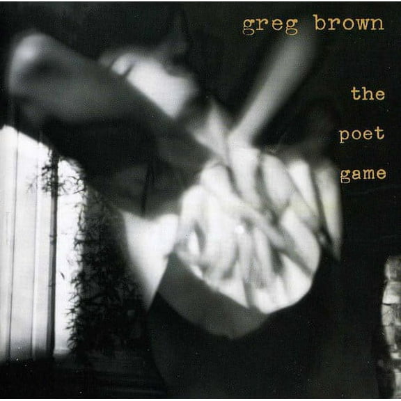 Greg Brown - Poet Game - Music & Performance - CD