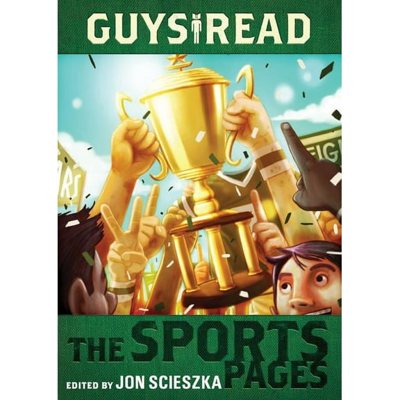 Guys Read Guys Read: The Sports Pages, Book 3, (Paperback)