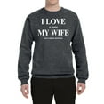 thumbnail image 2 of I Love My Wife Lets Me Go Hunting Hunting Unisex Crewneck Graphic Sweatshirt, Charcoal, X-Large, 2 of 3
