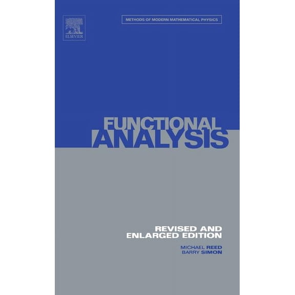 Methods of Modern Mathematical Physics I: Functional Analysis: Volume 1, Book 1, (Hardcover)