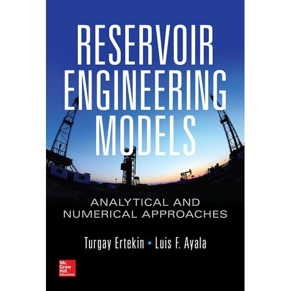 Reservoir Engineering Models: Analytical and Numerical Approaches, (Hardcover)