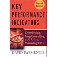 thumbnail image 1 of Pre-Owned Key Performance Indicators: Developing, Implementing, and Using Winning KPIs (Hardcover) 0470545151 9780470545157, 1 of 1