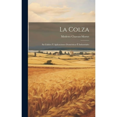 La Colza (Hardcover)