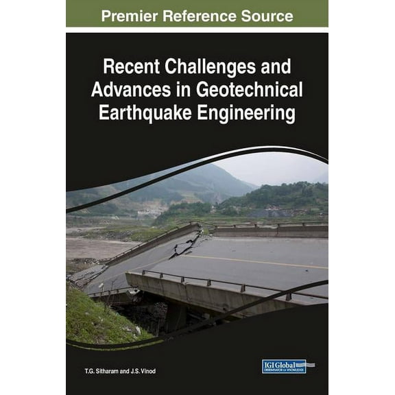 Recent Challenges and Advances in Geotechnical Earthquake Engineering (Hardcover)