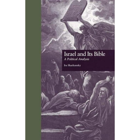 Garland Reference Library of Social Scie Israel and Its Bible: A Political Analysis, Book 1031, (Hardcover)