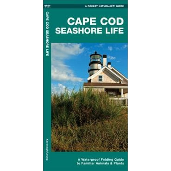 Pocket Naturalist Guides: Cape Cod Seashore Life : A Waterproof Folding Guide to Familiar Animals & Plants (Edition 2) (Other)