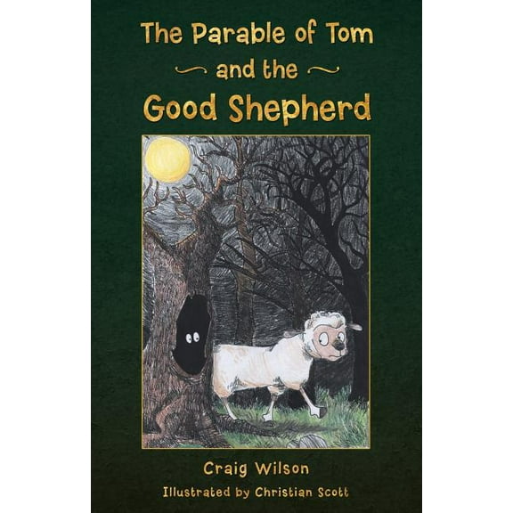 The Parable of Tom and the Good Shepherd